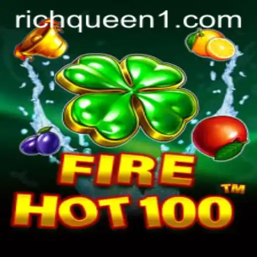 Exploring the Exciting World of FireHot100 and the Quest for the RichQueen