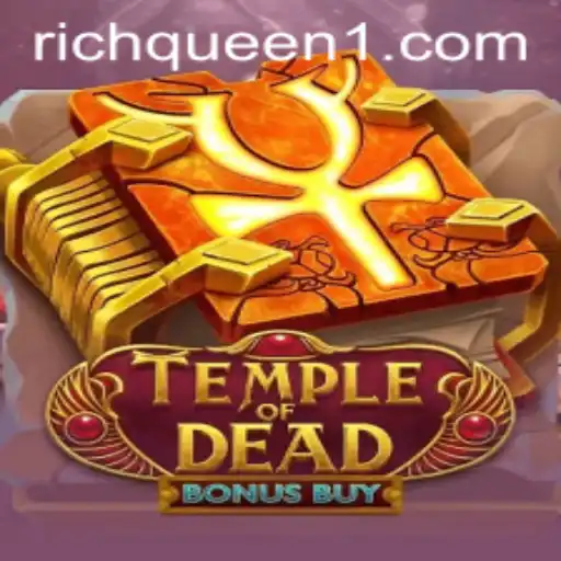 Exploring TempleofDeadBonusBuy: The Enigmatic World of RichQueen