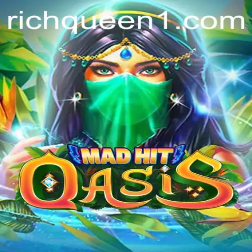 MadHitOasis: Dive Into the Enchanting World of the RichQueen